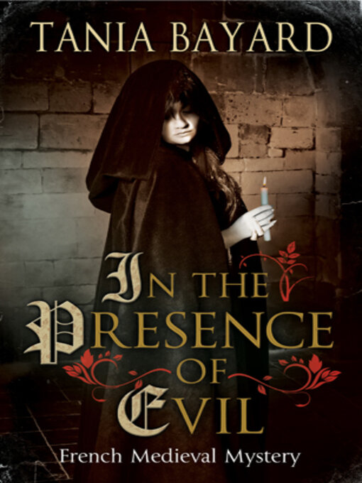 Title details for In the Presence of Evil by Tania Bayard - Available